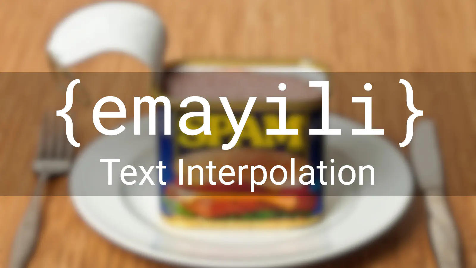 {emayili} Interpolating Message Content