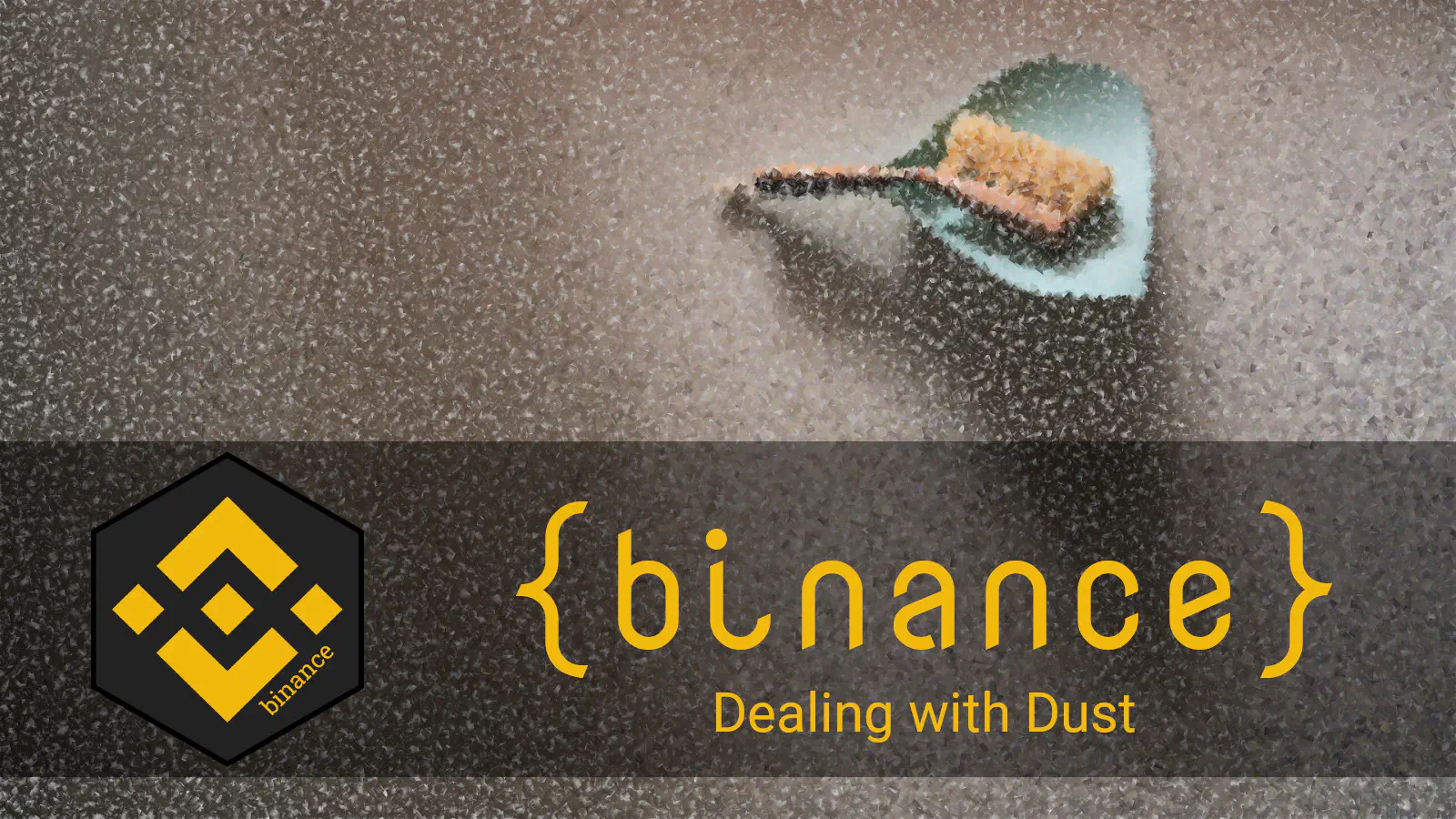 {binance} Dealing with Dust