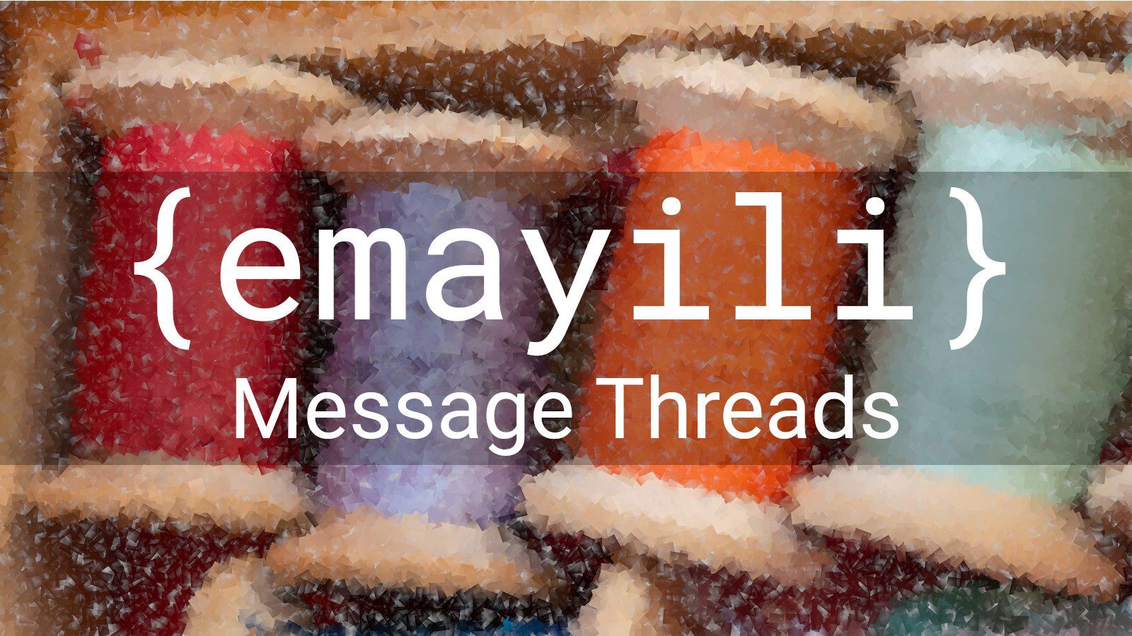 {emayili} Message Threads