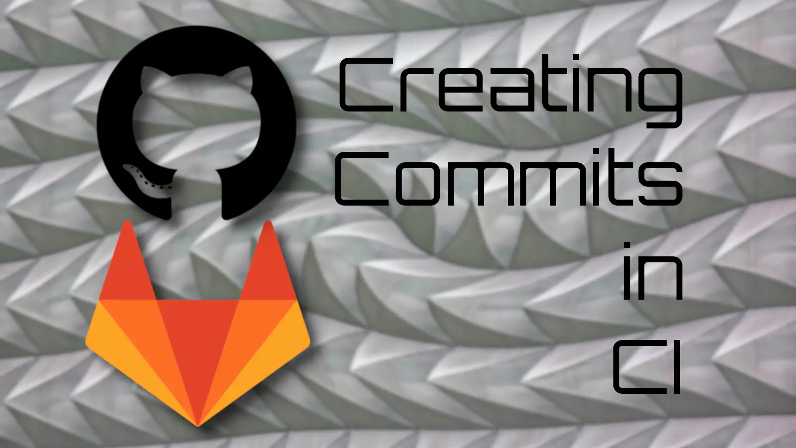 Banner for 'Creating Git Commits in CI' post.
