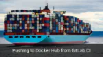 Pushing to Docker Hub from GitLab CI