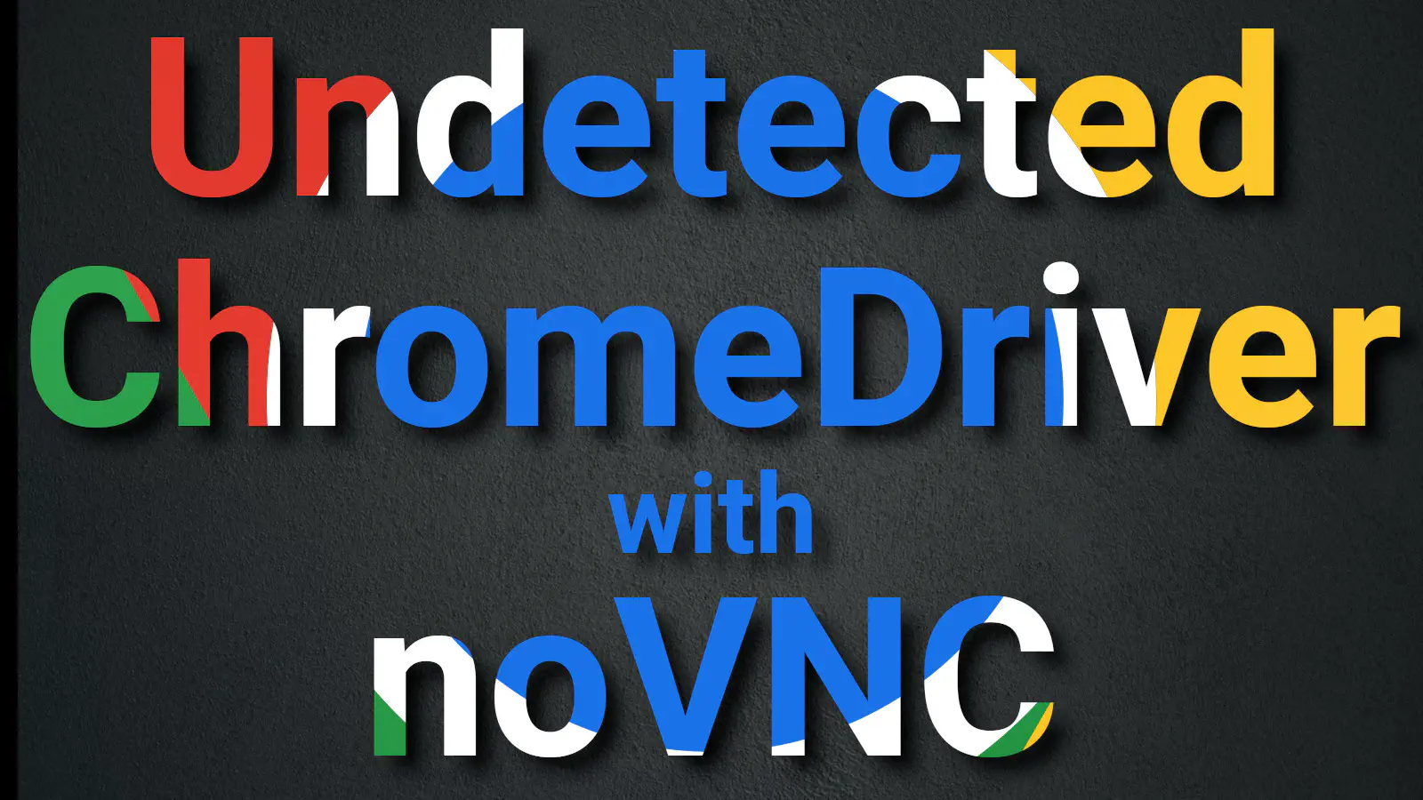 Undetected ChomeDriver with noVNC.