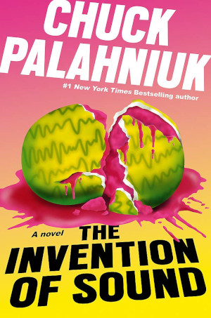Cover of 'The Invention of Sound' by Chuck Palahniuk.