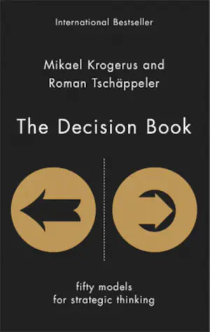 Cover of 'The Decision Book' by Mikael Krogerus and Roman Tschäppeler.