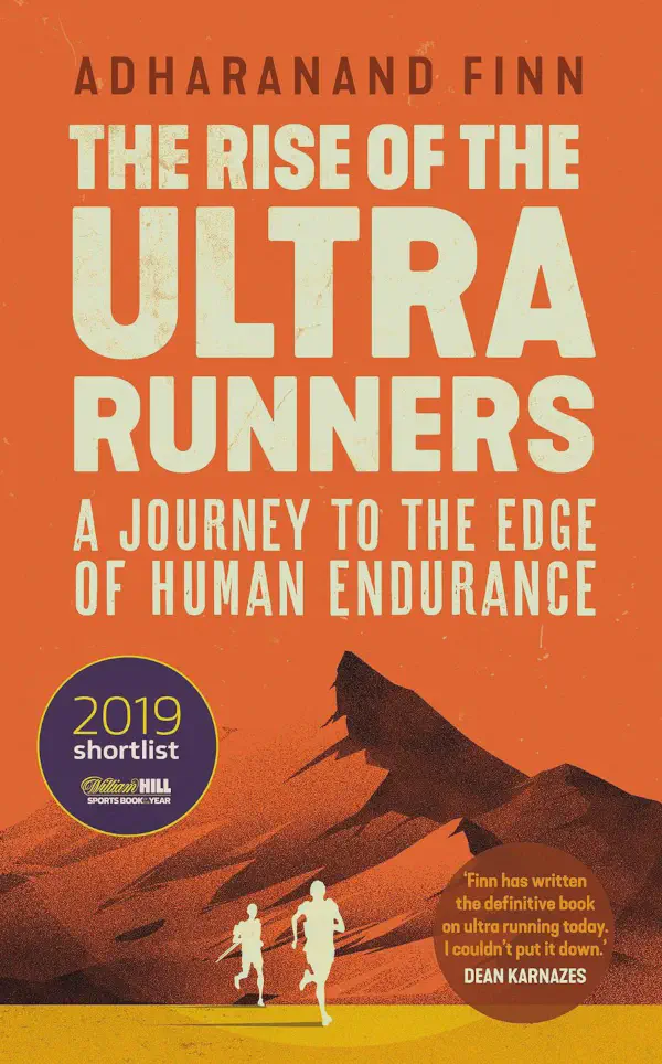 Cover of 'The Rise of the Ultra Runners' by Adharanand Finn