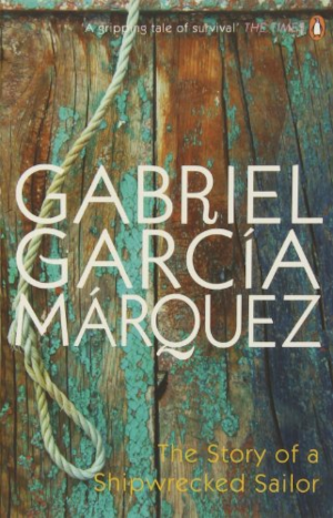 Cover of 'The Story of a Shipwrecked Sailor' by Gabriel García Márquez.
