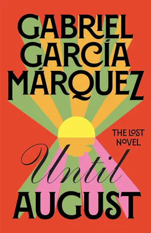 Cover of 'Until August' by Gabriel García Márquez