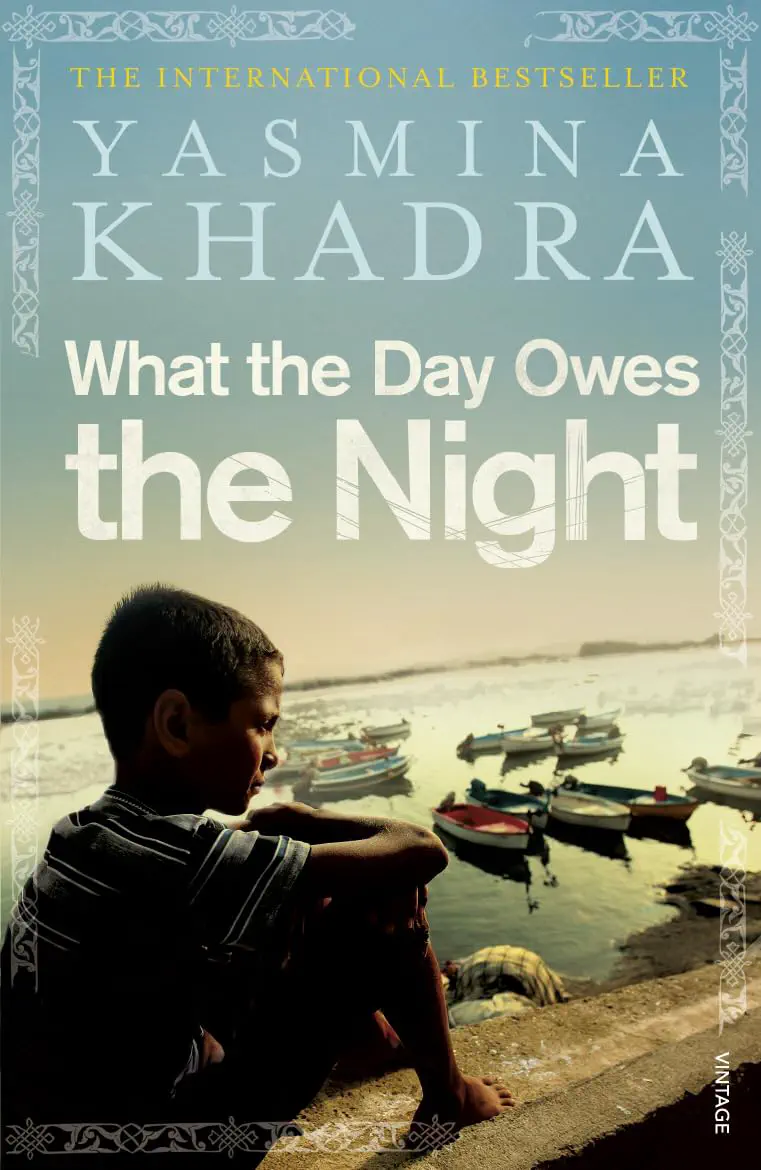 Cover of 'What the Day Owes the Night' by Yasmina Khadra